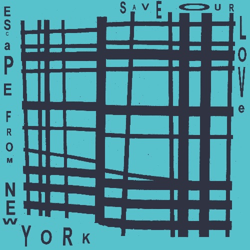 ESCAPE FROM NEW YORK / SAVE OUR LOVE (180g COLLECTOR'S EDITION 12")