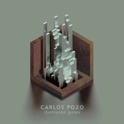 CARLOS POZO / DYSTOPIAN GATES