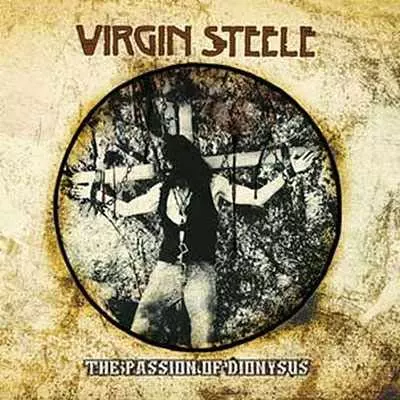 VIRGIN STEELE / ヴァージン・スティール / THE PASSION OF DIONYSUS