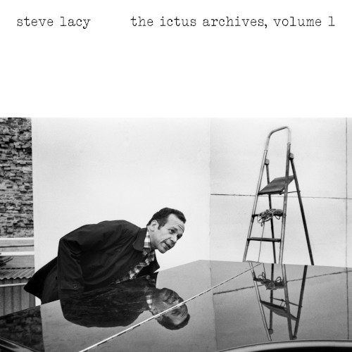 STEVE LACY / スティーヴ・レイシー / Ictus Archives Vol. 1(LP)