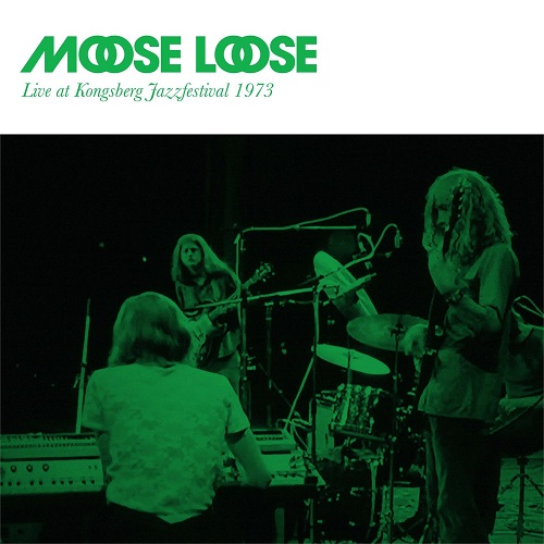 MOOSE LOOSE / LIVE AT KONGSBERG JAZZFESTIVAL 1973: LIMITED DOUBLE VINYL