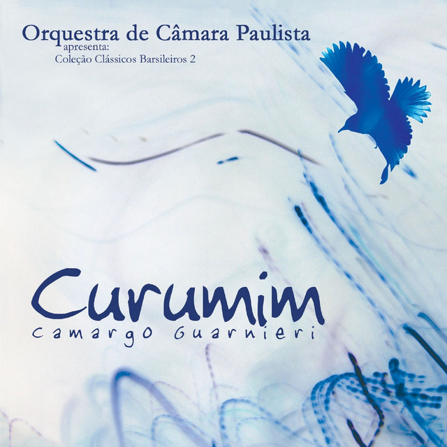ORQUESTRA DE CAMARA PAULISTA / オルケストラ・ヂ・カマラ・パウリスタ / CURUMIM - CAMARGO GUARNIERI
