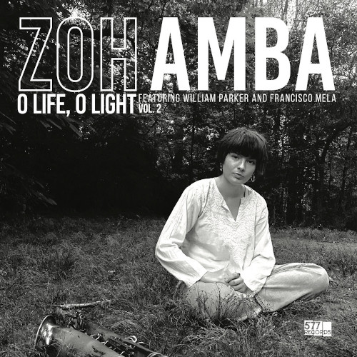 ZOH AMBA / ゾウ・アンバ / O Life, O Light Vol. 2(LP)