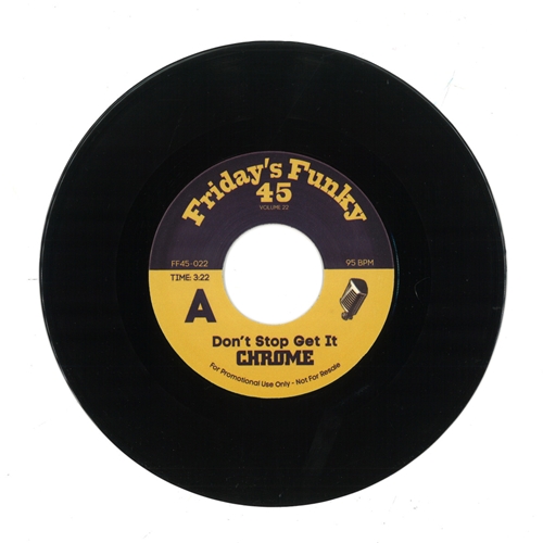 CHROME / Don't Stop Get It / Funky Atmosphere 7"