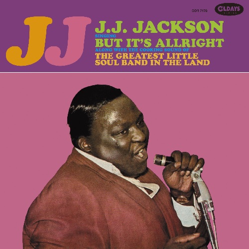 J.J. JACKSON / J.J. ジャクソン / バット・イッツ・オールライト