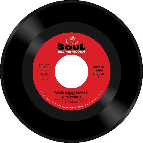 NEW WORLD (FUNK) / WE'RE GONNA MAKE IT / HELP THE MAN (7")