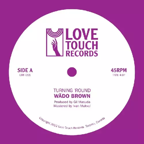WADO BROWN / TURNING 'ROUND / MOMENT TO MOMENT (7")