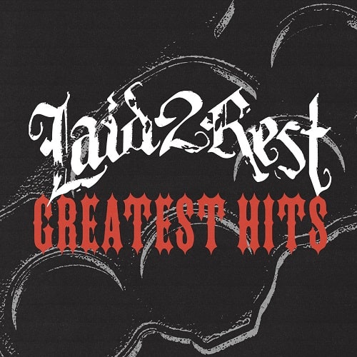LAID 2 REST / GREATEST HITS