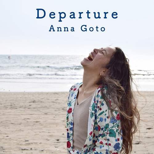 ANNA GOTO / 後藤杏奈 / Departure