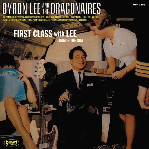 BYRON LEE / バイロン・リー / FIRST CLASS WITH LEE + DANCE THE SKA / ファースト・クラス・ウィズ・リー + ダンス・ザ・スカ