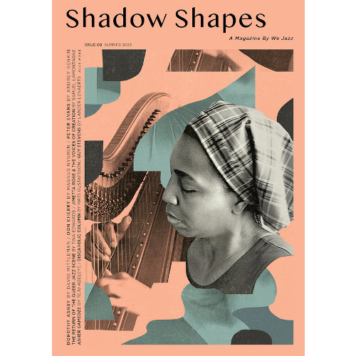 WE JAZZ MAGAZINE / Summer 2023 "Shadow Shapes"