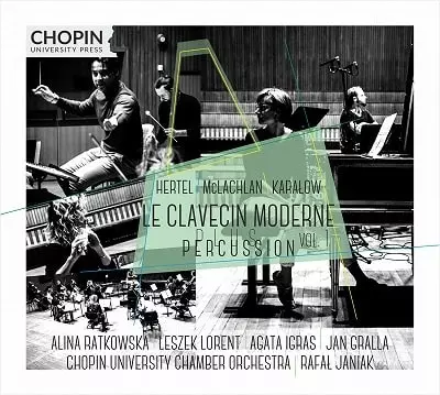 ALINA RATKOWSKA / アリナ・ラトコフスカ / LE CLAVECIN MODERNE PLUS PERCUSSION VOL.1