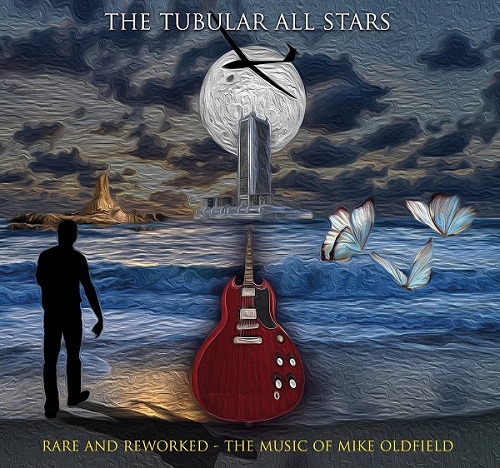 TUBULAR ALL STARS / チューブラー・オール・スターズ / RARE AND REWORKED THE MUSIC OF MIKE OLDFIELD / レア・アンド・リワークト:ザ・ミュージック・オヴ・マイク・オールドフイールド