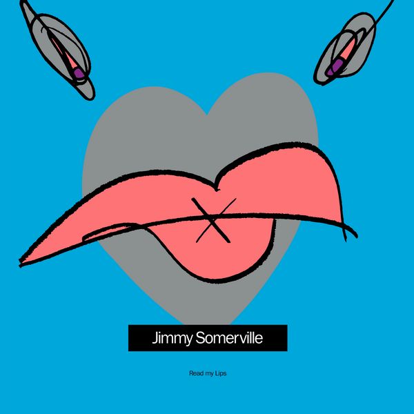JIMMY SOMERVILLE / ジミー・ソマーヴィル / READ MY LIPS (2023 REISSUE) (VINYL) 