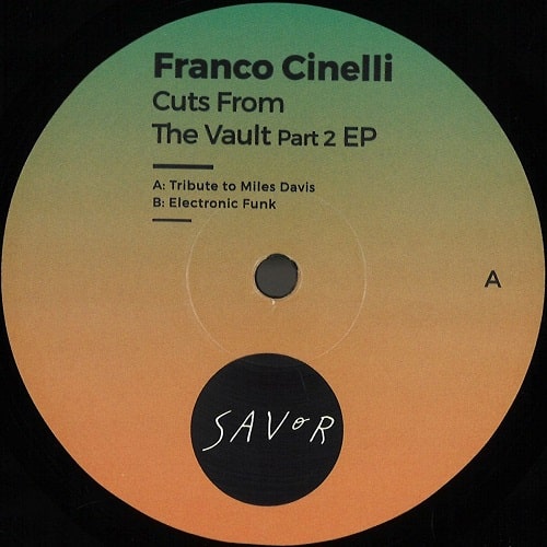 FRANCO CINELLI / CUTS FROM THE VAULT PART 2 EP (VINYL ONLY)