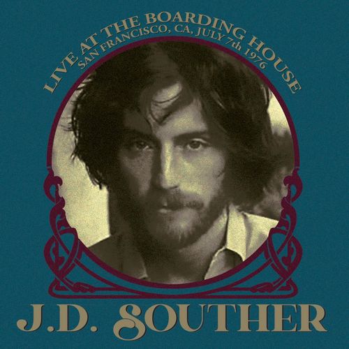 JD SOUTHER / J.D. サウザー / LIVE AT THE BOARDING HOUSE, SAN FRANCISCO, CA JULY 7TH 1976