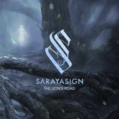 SARAYASIGN / サラヤサイン / THE LION'S ROAD