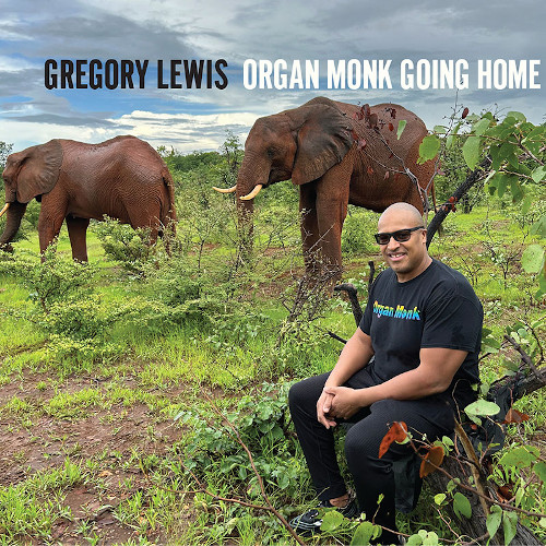 GREGORY LEWIS / グレゴリー・ルイス / Organ Monk Going Home