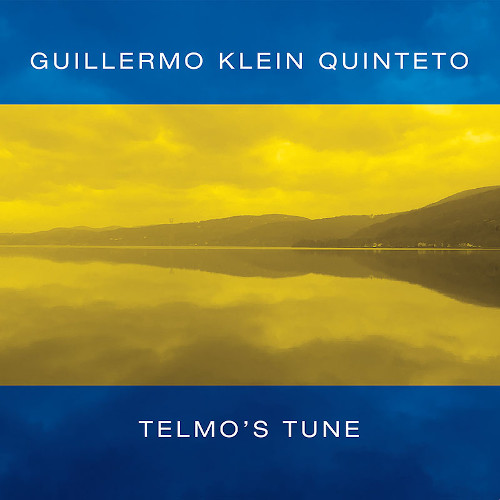 GUILLERMO KLEIN / ギジェルモ・クレイン / Telmo’s Tune