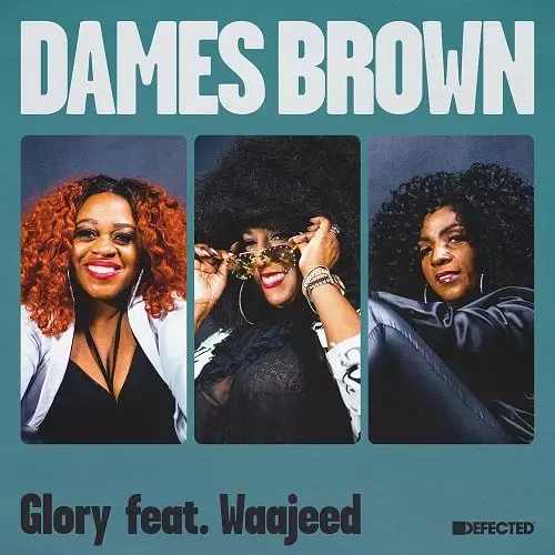 DAMES BROWN FT. WAAJEED / GLORY