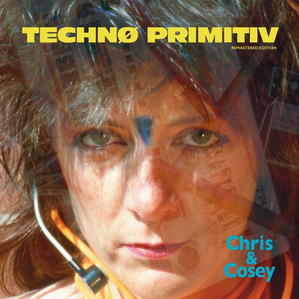 CHRIS & COSEY / クリス&コージー / TECHNO PRIMITIV (VINYL)