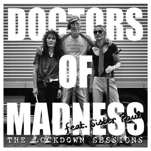 DOCTORS OF MADNESS feat. Sister Paul / THE LOCKDOWN SESSIONS
