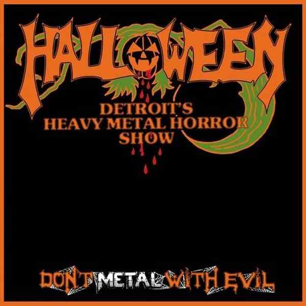 HALLOWEEN (METAL) / DON'T METAL WITH EVIL 