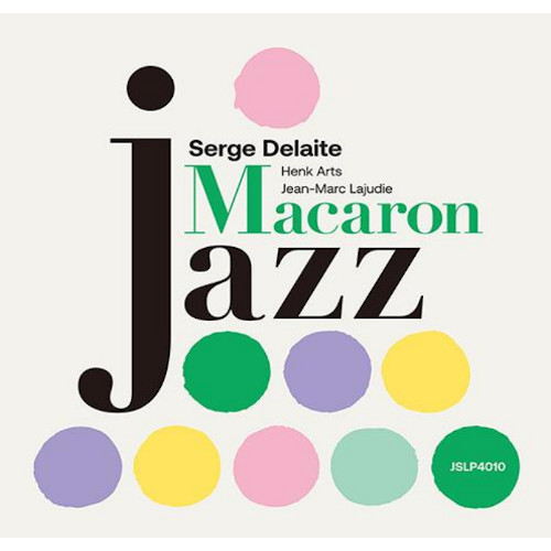 SERGE DELAITE / セルジュ・デラート / MACARON JAZZ(LP)
