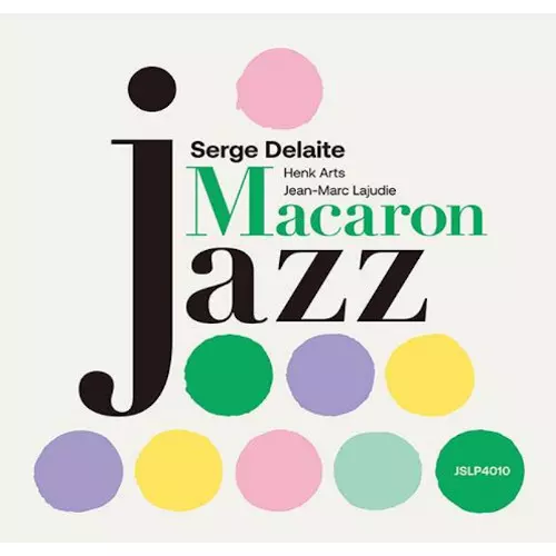 SERGE DELAITE / セルジュ・デラート / MACARON JAZZ(LP)