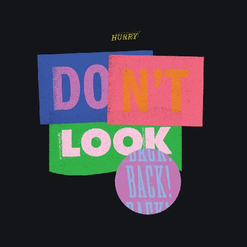 HURRY / DON'T LOOK BACK (COLORED VINYL)