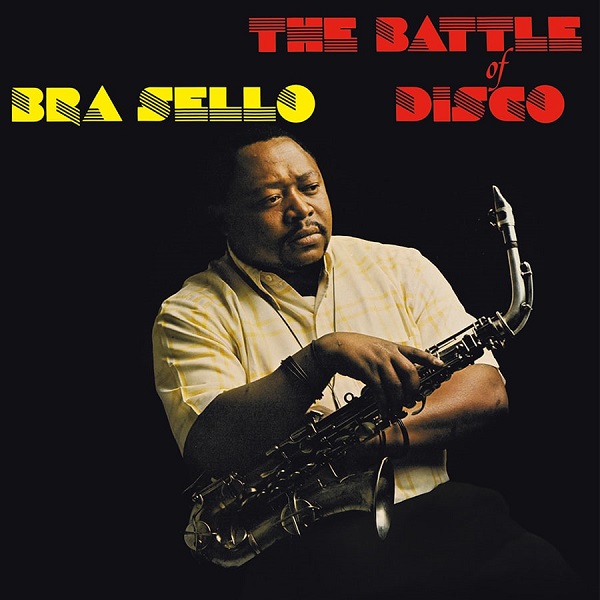 BRA SELLO / ブラ・セロ / THE BATTLE OF DISCO