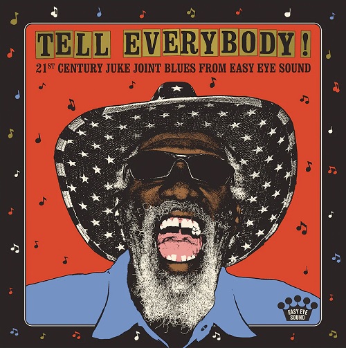 V.A. (TELL EVERYBODY!) / TELL EVERYBODY! (21ST CENTURY JUKE JOINT BLUES FROM EASY EYE SOUND) (LP)