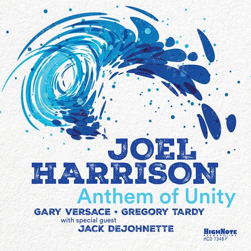 JOEL HARRISON / ジョエル・ハリソン / Anthem of Unity