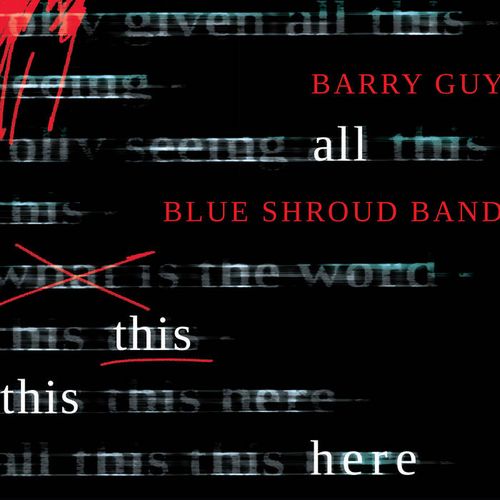 BARRY GUY / バリー・ガイ / All This This Hear