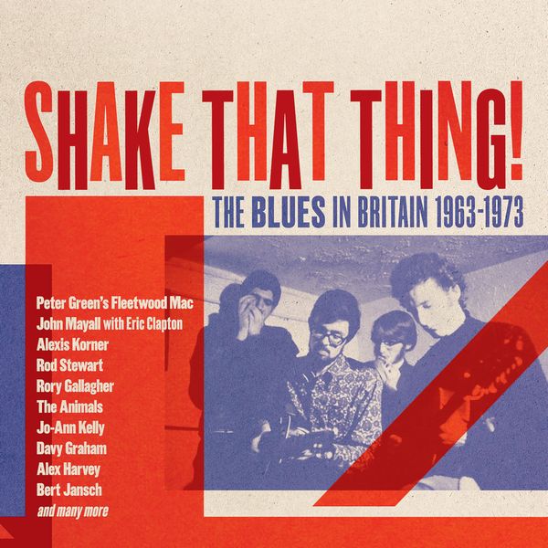 V.A. (ROCK GIANTS) / SHAKE THAT THING - THE BLUES IN BRITAIN 1963-1973 3CD CLAMSHELL BOX