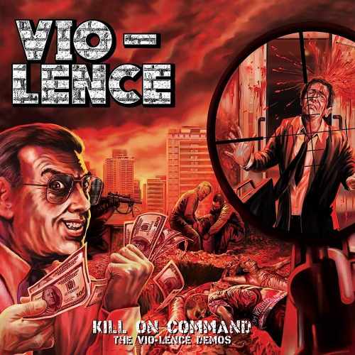 VIO-LENCE / ヴァイオレンス / KILL ON COMMAND - THE VIO-LENCE DEMOS