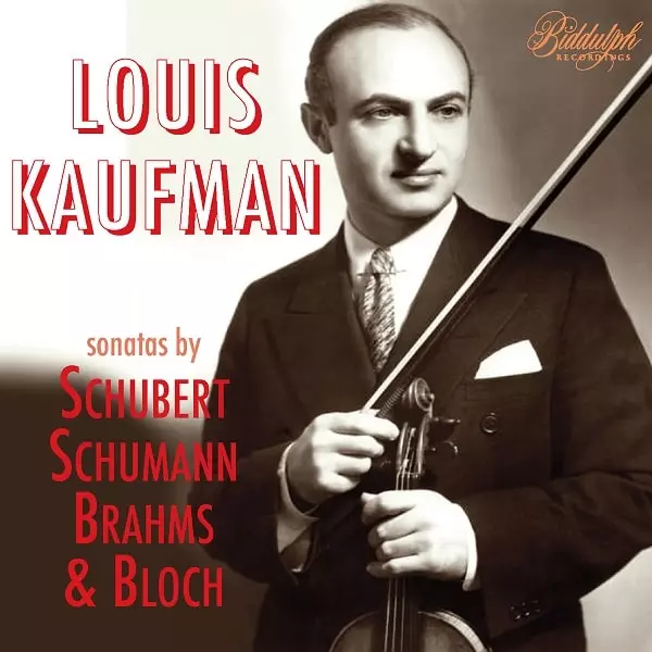 LOUIS KAUFMAN / ルイス・カウフマン / SONATAS BY SCHUBERT,SCHUMANN,BRAHMS&BLOCH
