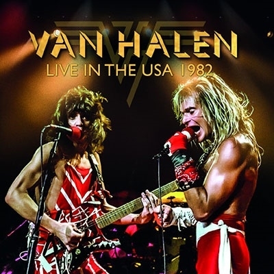 VAN HALEN / ヴァン・ヘイレン / LIVE IN THE USA 1982 / ライヴ・イン・ザ・ユーエスエー1982