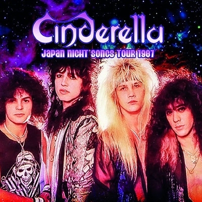 CINDERELLA (METAL) / シンデレラ / JAPAN NIGHT SONGS TOUR 1987 / ジャパン・ナイト・ソングス・ツアー1987