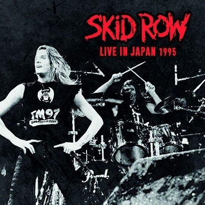 SKID ROW / スキッドロウ / LIVE IN JAPAN 1995 / ライヴ・イン・ジャパン1995