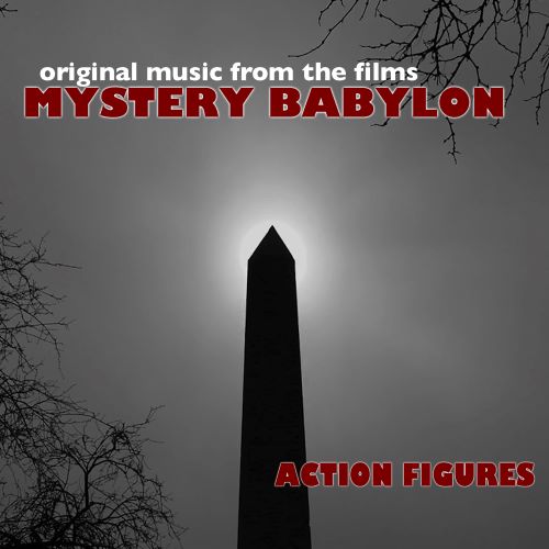 ACTION FIGURES (PROG: US) / MYSTERY BABYLON