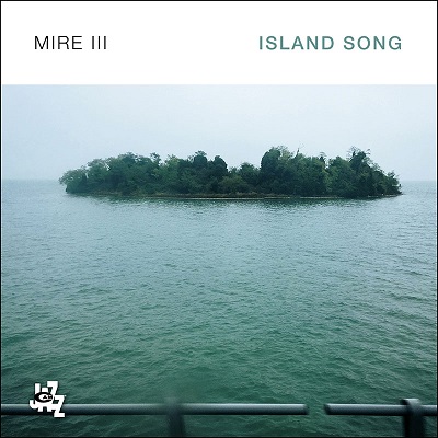 MIRE3 / Island Song