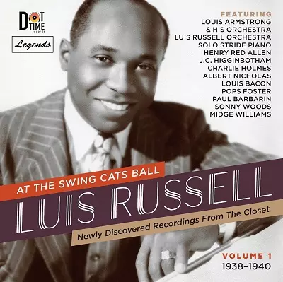 LUIS RUSSELL&nbsp;/&nbsp;At The Swing Cats Ball Vol.1 1938-1940