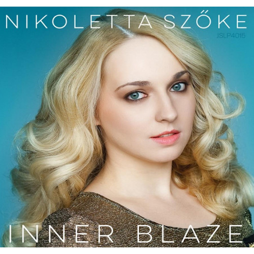NIKOLETTA SZOKE / ニコラッタ・セーケ / INNER BLAZE(LP)