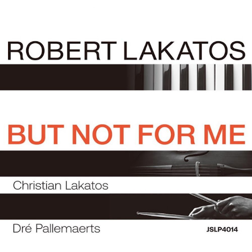 ROBERT LAKATOS / ロバート・ラカトシュ / BUT NOT FOR ME(LP)