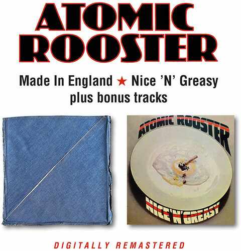 ATOMIC ROOSTER / アトミック・ルースター / MADE IN ENGLAND / NICE 'N' GREASY + BONUS TRACKS