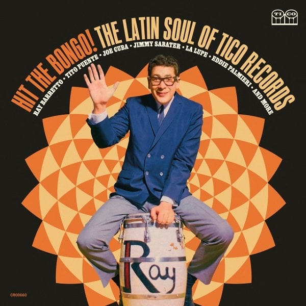 V.A. (HIT THE BONGO!) / オムニバス / HIT THE BONGO! THE LATIN SOUL OF TICO RECORDS