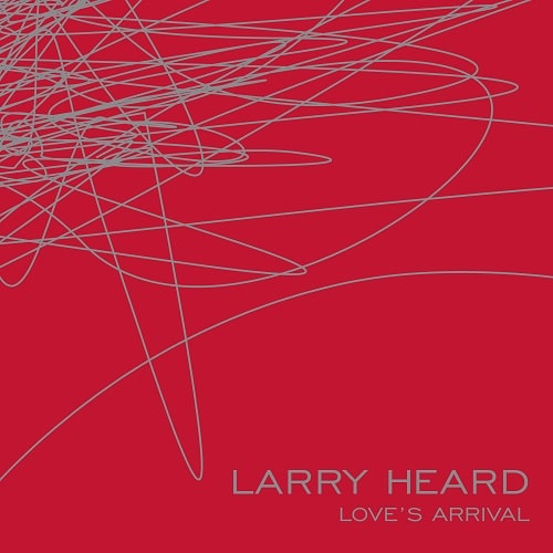 LARRY HEARD / ラリー・ハード / LOVE'S ARRIVAL (3x12inch)