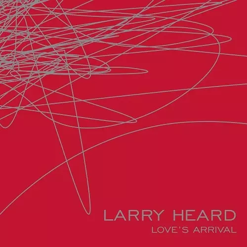 LARRY HEARD / ラリー・ハード / LOVE'S ARRIVAL (3x12inch)