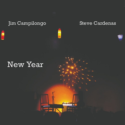 JIM CAMPILONGO & STEVE CARDENAS / ジム・カンピロンゴ&スティーブ・カルデナス / New Year